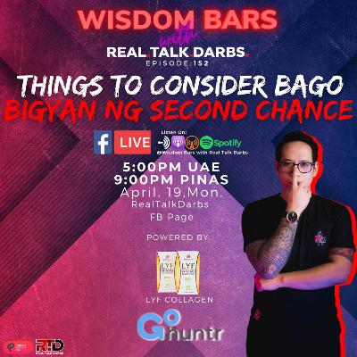 THINGS TO CONSIDER BAGO MO SYA BIGYAN NG SECOND CHANCE