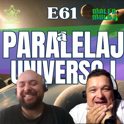 E61 - Paralelaj Universoj