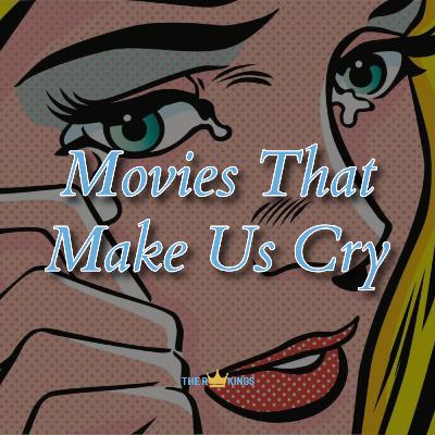 277. Movies That Make Us Cry