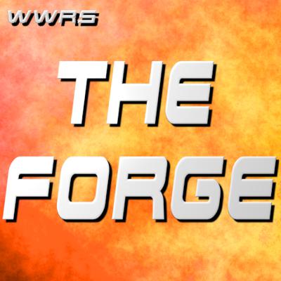 WWRS: The Forge 2.5 - The One That Went Missing!
