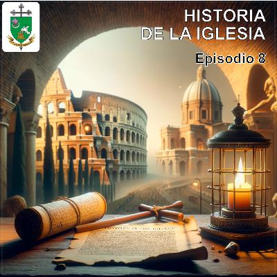 Historia de la Iglesia - Episodio 8 - Las Persecuciones en el Imperio Romano - Parte 2
