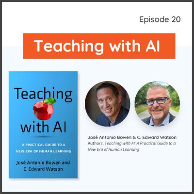Ep 20: Teaching with AI Ep 20: Teaching with AI
