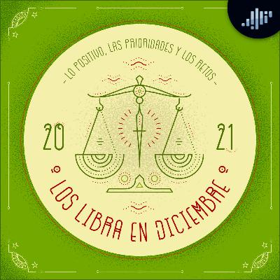 Podcast de astrología | Libra en diciembre de 2021 | Signos Zodiacales Podcast de astrología | Libra en diciembre de 2021 | Signos Zodiacales