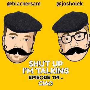 Episode 114 - Ciao