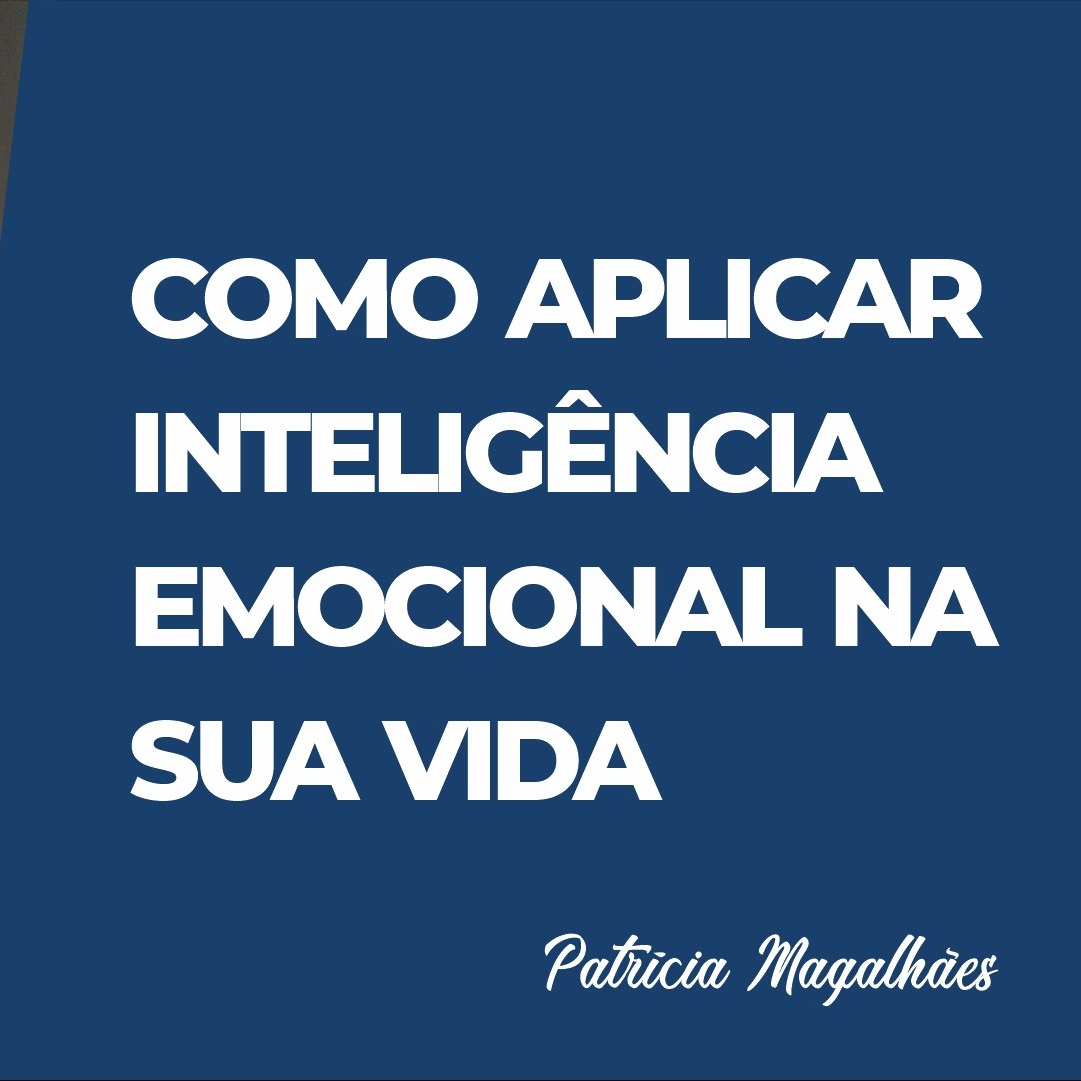 REPROGRAME-SE - #001 - Como aplicar inteligência emocional na sua vida REPROGRAME-SE - #001 - Como aplicar inteligência emocional na sua vida