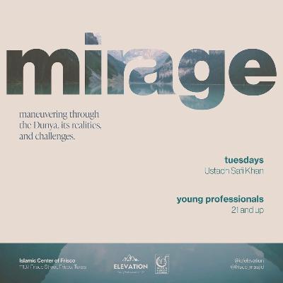 Am I Constantly Distracted? | Mirage – Ustadh Safi Khan | Week 3 – 10.07.2025 Am I Constantly Distracted? | Mirage – Ustadh Safi Khan | Week 3 – 10.07.2025