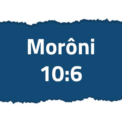 Morôni 10:6 | E tudo o que é bom, é justo e verdadeiro;