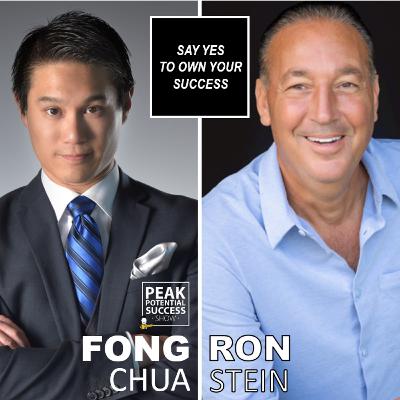 SAY YES TO OWN YOUR SUCCESS - Entrepreneur/Advisor/Author/Strategist - RON STEIN SAY YES TO OWN YOUR SUCCESS - Entrepreneur/Advisor/Author/Strategist - RON STEIN