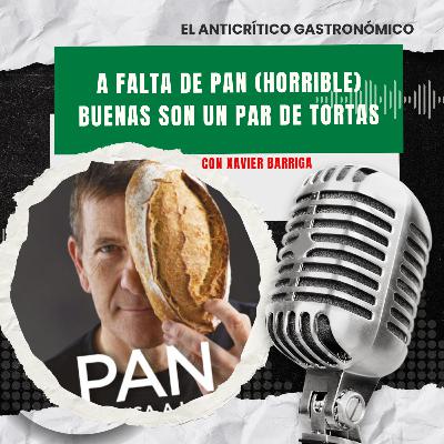 A falta de pan (horrible), buenas son un par de tortas