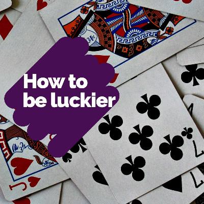 Increasing your luck surface area