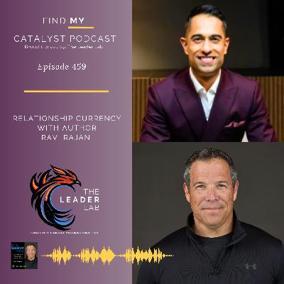 Relationship Currency - with Author Ravi Rajani