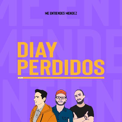 EP.36 Diay perdidos, regresamos! EP.36 Diay perdidos, regresamos!