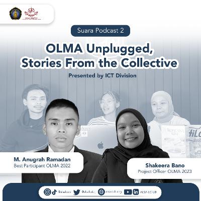 18. ALSA Suara Podcast 2 : OLMA Unplugged, Stories From the Collective 18. ALSA Suara Podcast 2 : OLMA Unplugged, Stories From the Collective