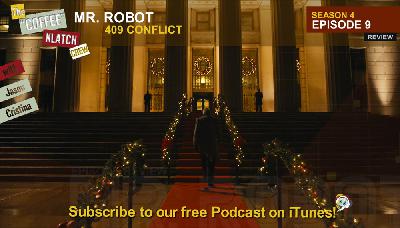 MrR – Mr Robot S4 E9 409 - Conflict