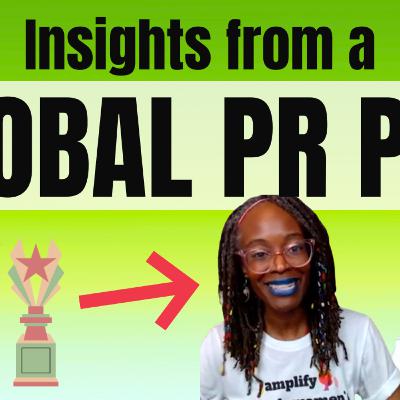Insights from a Global PR Expert- Nantale Muwonge and Black Girl PR