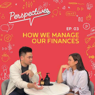 How We Manage Our Finances How We Manage Our Finances