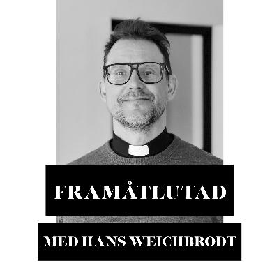 058 Hans Weichbrodt om att sitta i fängelse för sin övertygelse, paradoxen att leda och samtidigt brottas med synd och vad som måste vara ekumenikens centrum