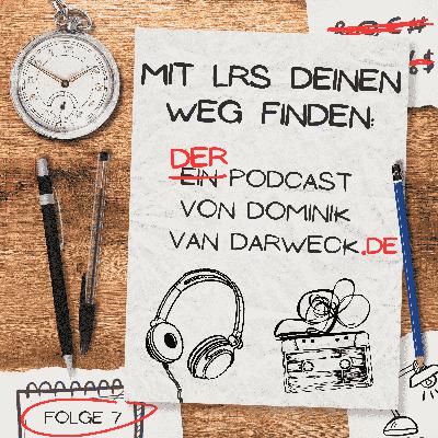 Folge 07: Der LRS-Stempel: Hilfe oder Nachteil?