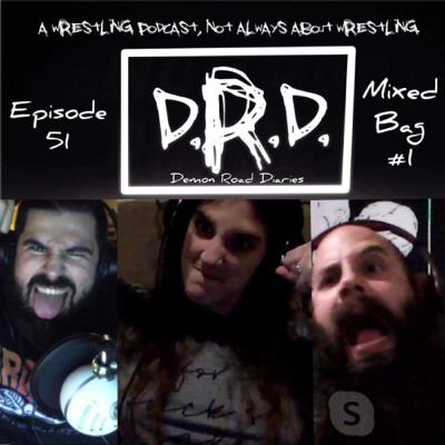 DRD ep 51: Mixed Bag