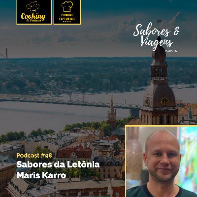 Ep. #98: Sabores da Letônia - Maris Karro