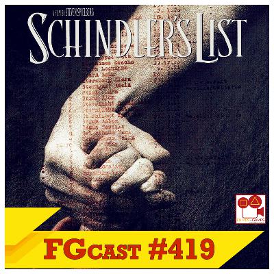 A Lista de Schindler (Schindler's List, 1993) - FGcast #419 A Lista de Schindler (Schindler's List, 1993) - FGcast #419