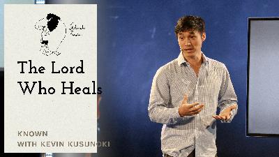 Known: Jehovah Rapha: The Lord Who Heals (Audio)