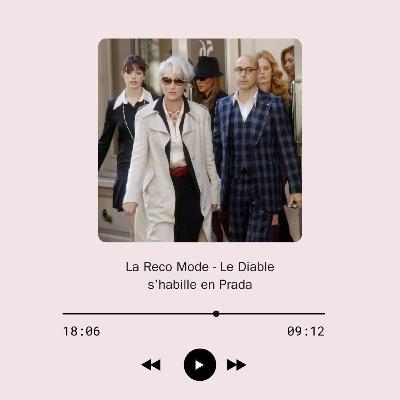La Reco Mode - Le Diable s'habille en Prada