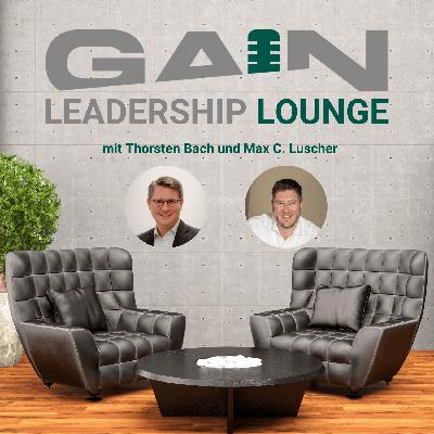 GAIN Leadership Lounge, Folge #3 GAIN Leadership Lounge, Folge #3