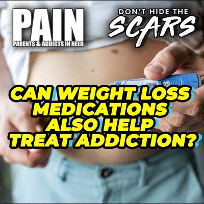 Is There Evidence That Weight Loss Medications Can Also Help Treat Addiction
