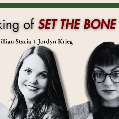 The Making of SET THE BONE | Jillian Stacia + Jo Krieg at the Publishing Table | Gather Poets