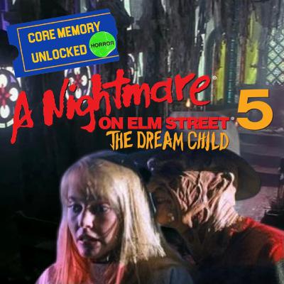 A NIGHTMARE ON ELM STREET 5 | CORE MEMORY UNLOCLED