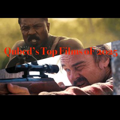 Qubed's Top Films of 2025