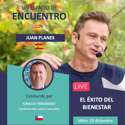 Juan Planes: el éxito del bienestar.