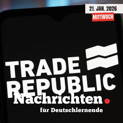 #260 Nachrichten für Deutschlernende vom 21. Januar 2026 | Nachrichten in Einfacher Sprache