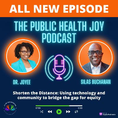 S4 E21 - Shorten the Distance: Using technology and community to bridge the gap for equity