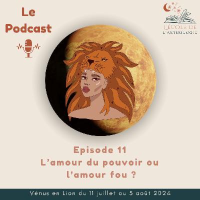 Vénus en Lion du 11 juillet au 5 août