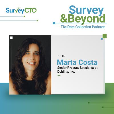 Are You Asking the Right Questions in Your Surveys? With Marta Costa of SurveyCTO