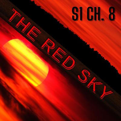 The Red Sky | S1 Ch. 8