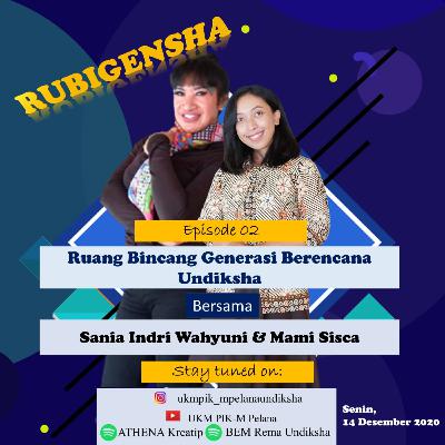 RUBIGENSHA [EPISODE SPESIAL 02] - Remaja dan Pintu Kebangkitan; Ngobrol dengan Mami Sisca!