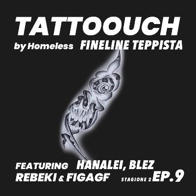 Tattoouch | Fineline Teppista by Blez | S.2 Ep.9