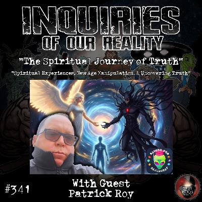 #341 "The Spiritual Journey of Truth" with Patrick Roy