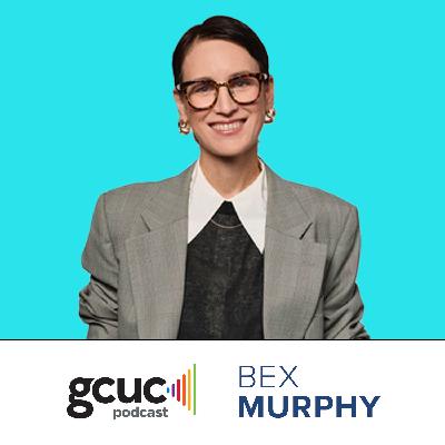 GCUC Podcast- Rebekah Murphy, Chief Revenue Officer / Chief Experience Officer at Hub Australia