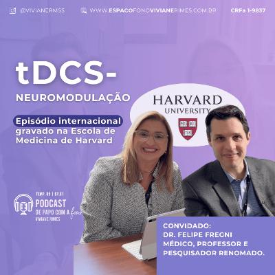 Direto de Harvard: a verdade sobre tDCS e neuromodulação – T5 Ep 01
