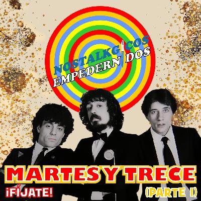 NosTALKgicos Empedernidos - Programa 39 - MARTES Y 13 (PARTE 1) NosTALKgicos Empedernidos - Programa 39 - MARTES Y 13 (PARTE 1)