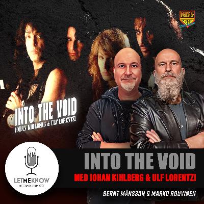 Into The Void: Med Johan Kihlberg & Ulf Lorentzi