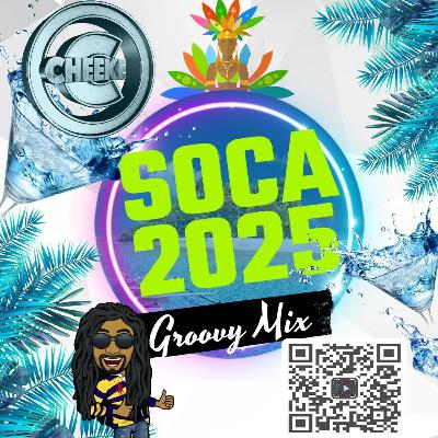 🇹🇹🇹🇹Cheeke Soca 2025 Groovy Mix🇹🇹🇹🇹