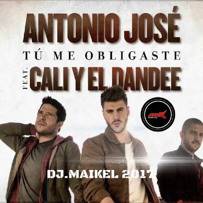 Antonio José Ft Cali Y El Dandee Tu Me Obligaste (Dj.Maikel King Rumbaton Remix)