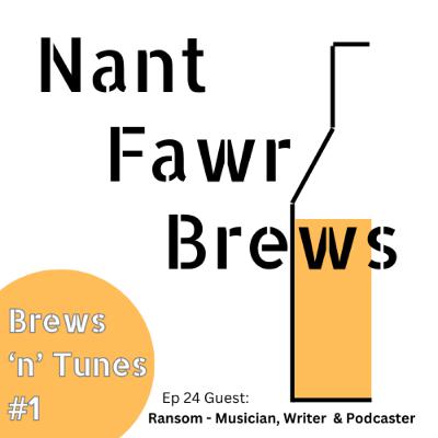 Brews 'n' Tunes #1 (with Ransom)