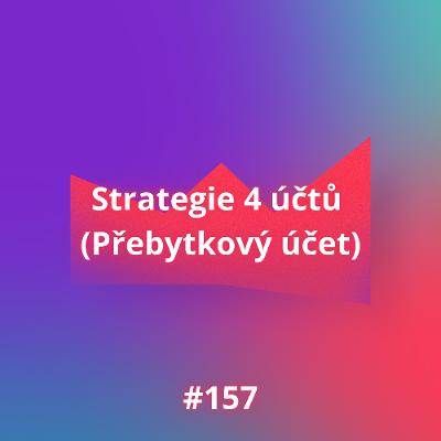 Strategie 4 účtů (Přebytkový účet)
