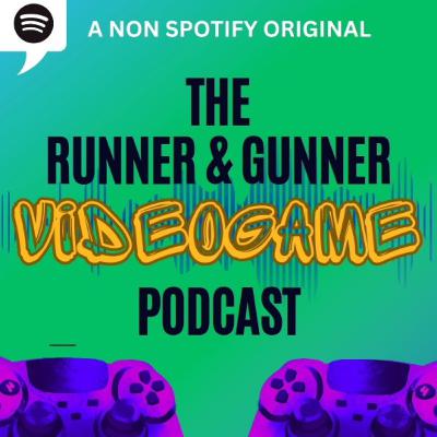 The Complete History of Video Games that Changed the World - the Runner and Gunner show